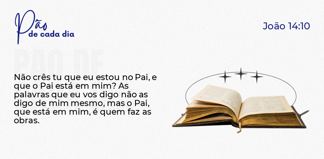 "O Pai Está Em Mim"